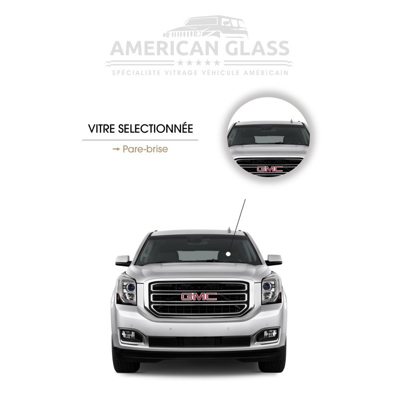 PARE-BRISE GMC YUKON 2015-2019